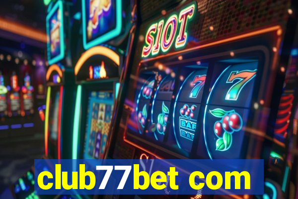 club77bet com